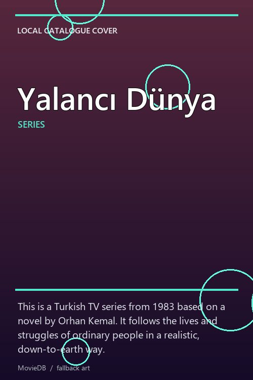 Yalancı Dünya poster