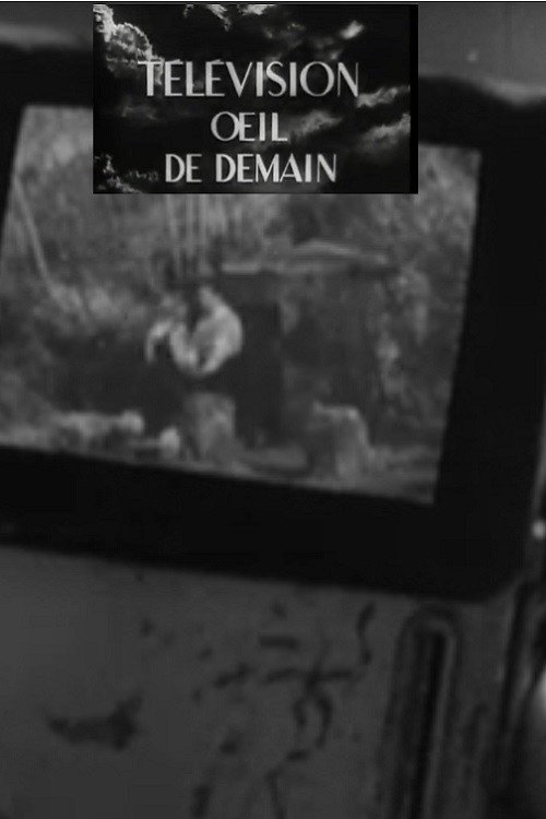 La télévision, œil de demain poster