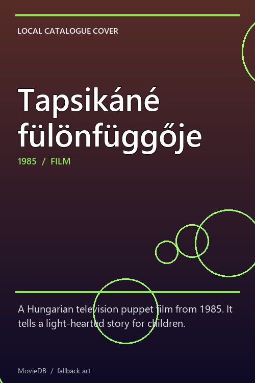 Tapsikáné fülönfüggője poster