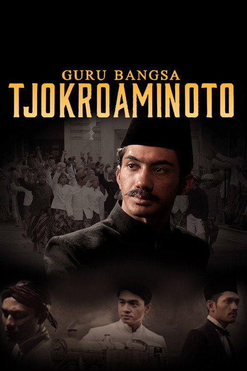 Guru Bangsa: Tjokroaminoto poster