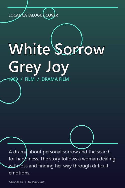 White Sorrow Grey Joy poster