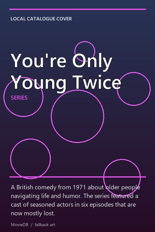 You're Only Young Twice poster