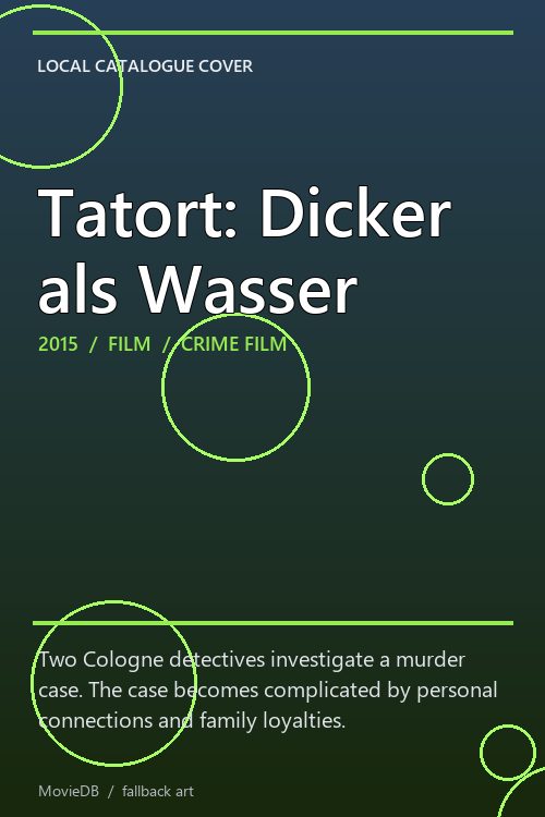 Tatort: Dicker als Wasser poster