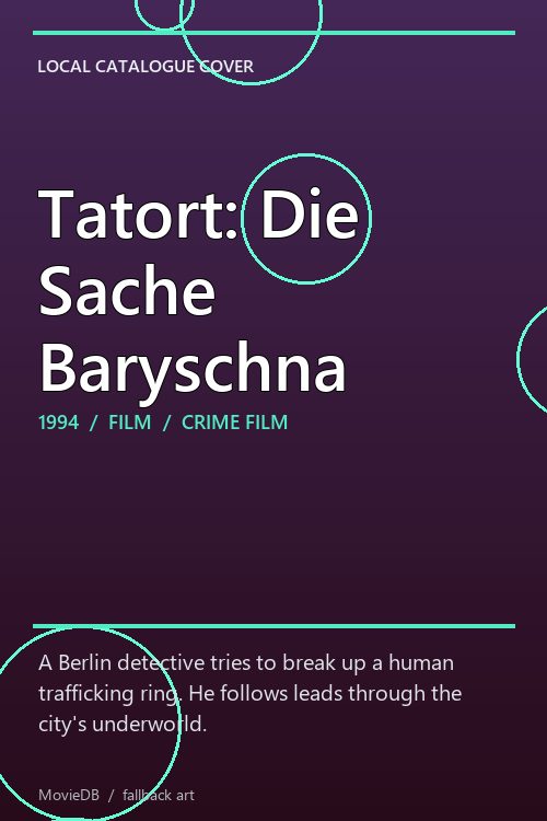 Tatort: Die Sache Baryschna poster