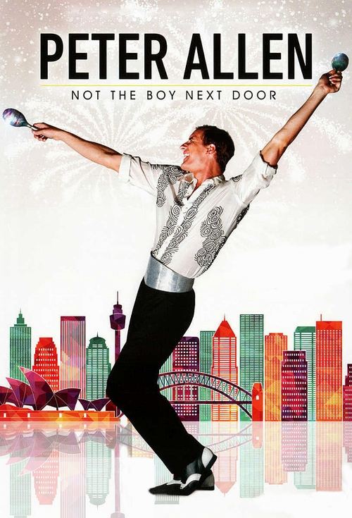 Peter Allen: Not The Boy Next Door poster