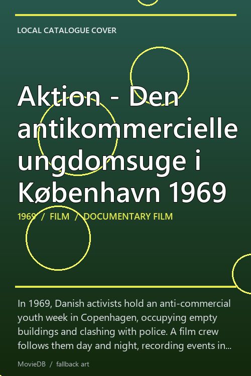 Aktion - Den antikommercielle ungdomsuge i København 1969 poster