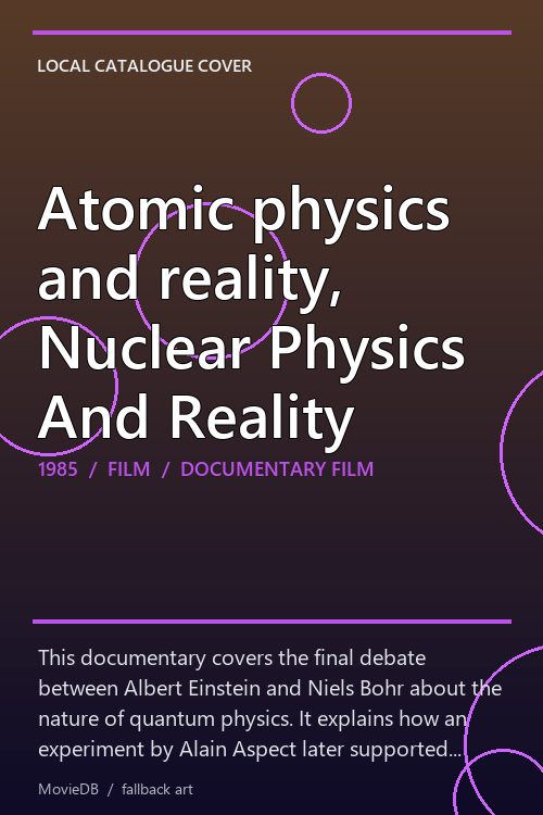 Atomic physics and reality, Nuclear Physics And Reality poster