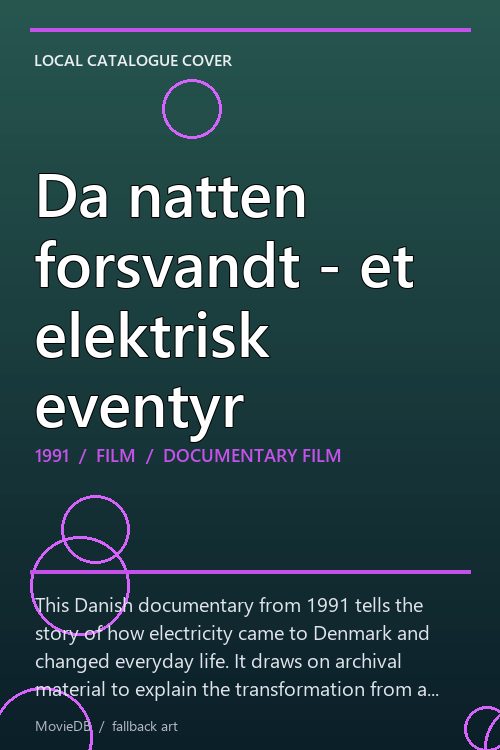 Da natten forsvandt - et elektrisk eventyr poster