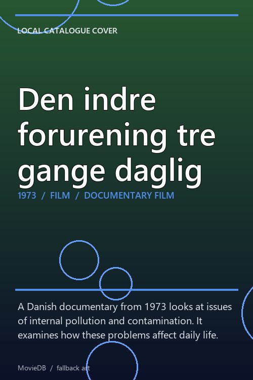 Den indre forurening tre gange daglig poster