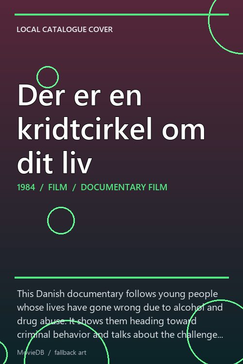 Der er en kridtcirkel om dit liv poster
