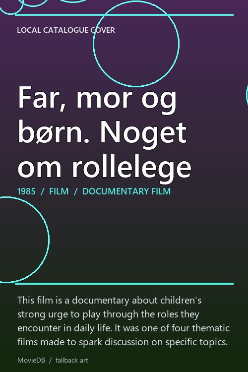 Far, mor og børn. Noget om rollelege poster
