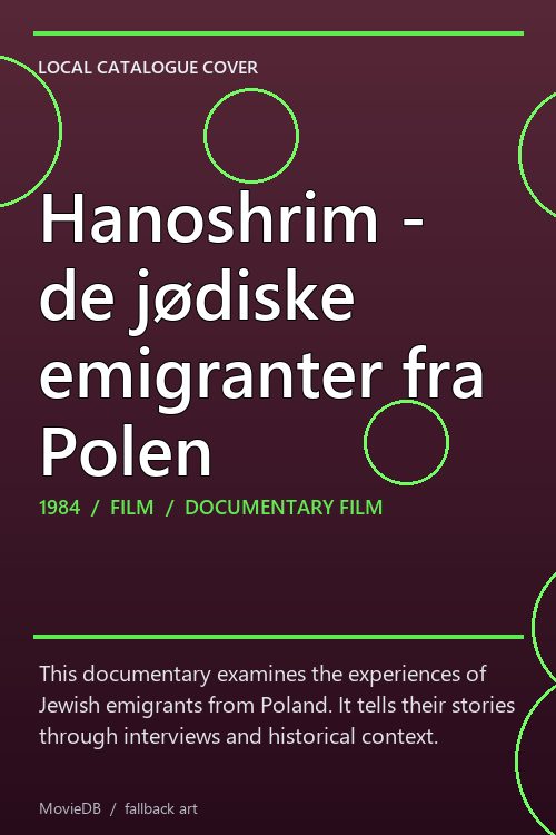 Hanoshrim - de jødiske emigranter fra Polen poster