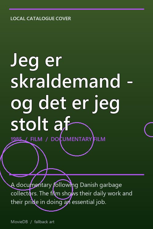 Jeg er skraldemand - og det er jeg stolt af poster