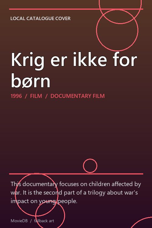 Krig er ikke for børn poster