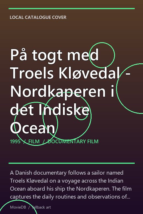På togt med Troels Kløvedal - Nordkaperen i det Indiske Ocean poster