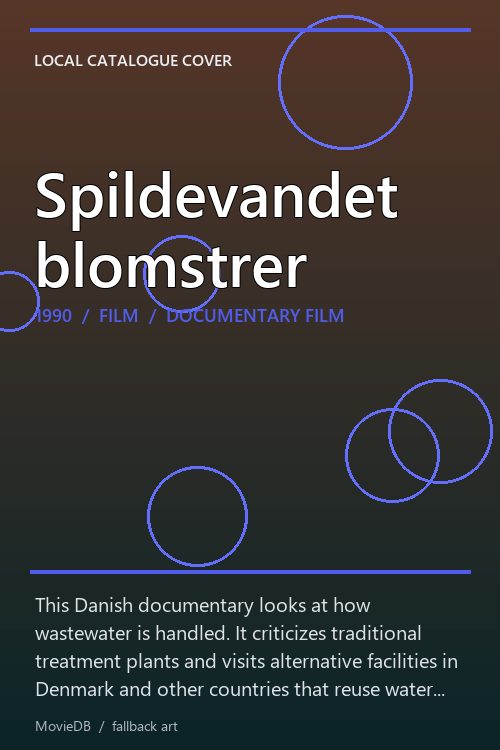 Spildevandet blomstrer poster
