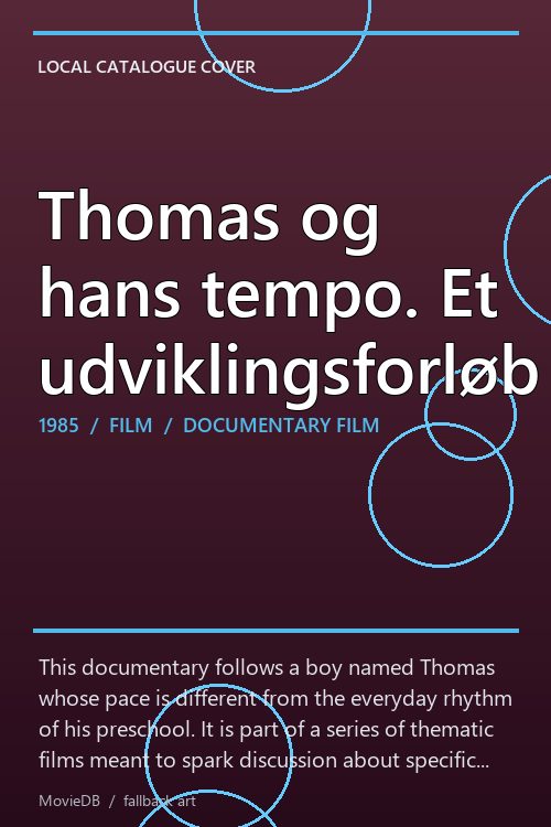 Thomas og hans tempo. Et udviklingsforløb poster