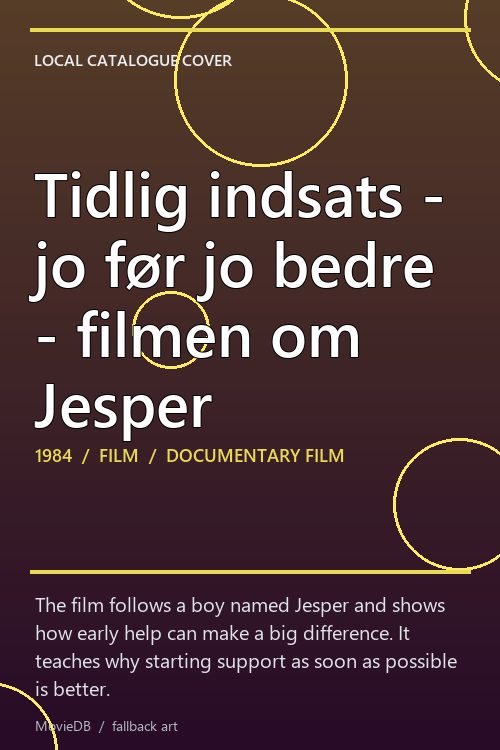 Tidlig indsats - jo før jo bedre - filmen om Jesper poster