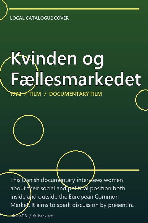 Kvinden og Fællesmarkedet poster