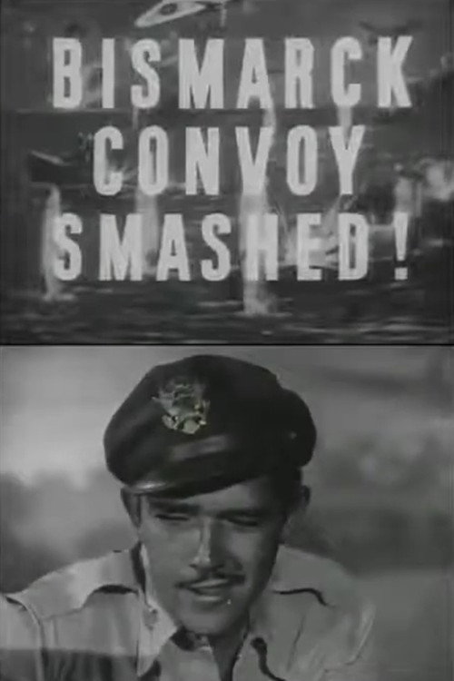 The Bismarck Convoy Smashed poster