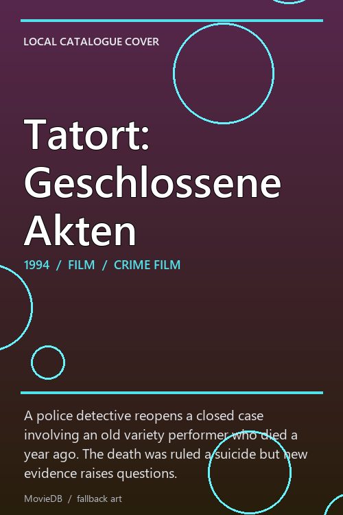 Tatort: Geschlossene Akten poster