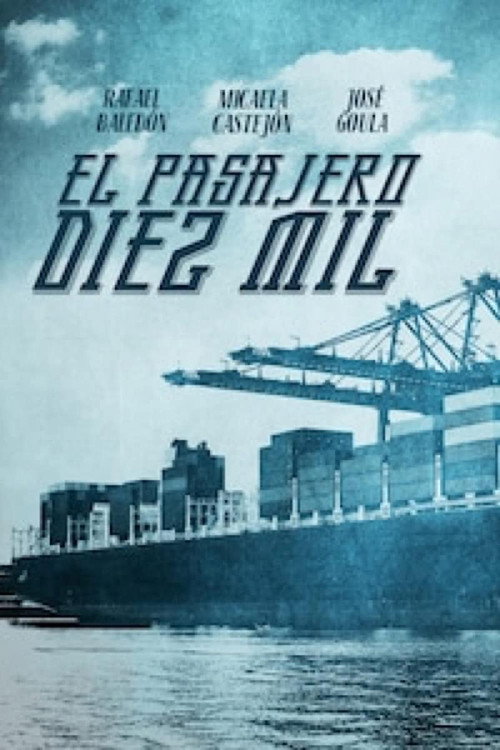 El Pasajero Diez Mil poster