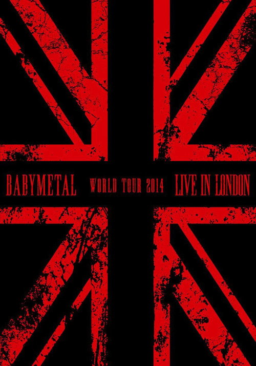 Live in London: Babymetal World Tour 2014 poster