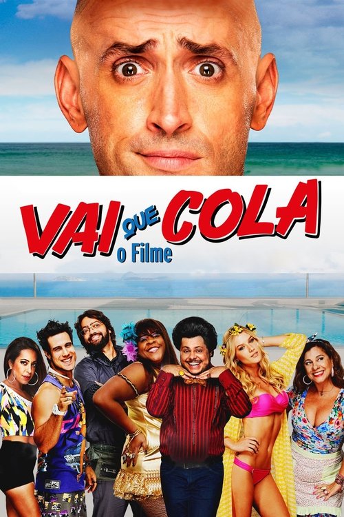 Vai Que Cola - O Filme poster