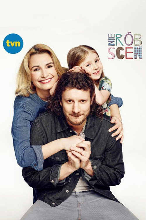 Nie rób scen poster