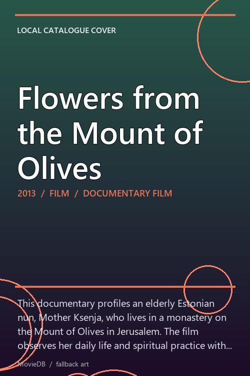 Flowers from the Mount of Olives poster