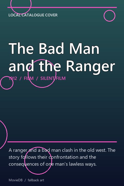 The Bad Man and the Ranger poster