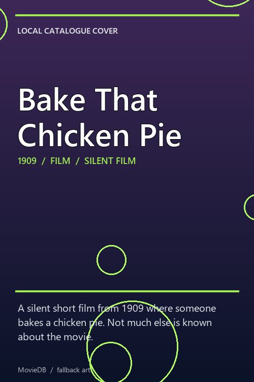 Bake That Chicken Pie poster