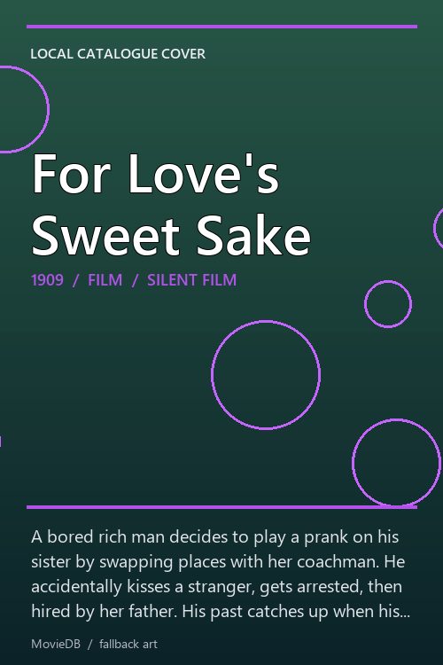 For Love's Sweet Sake poster