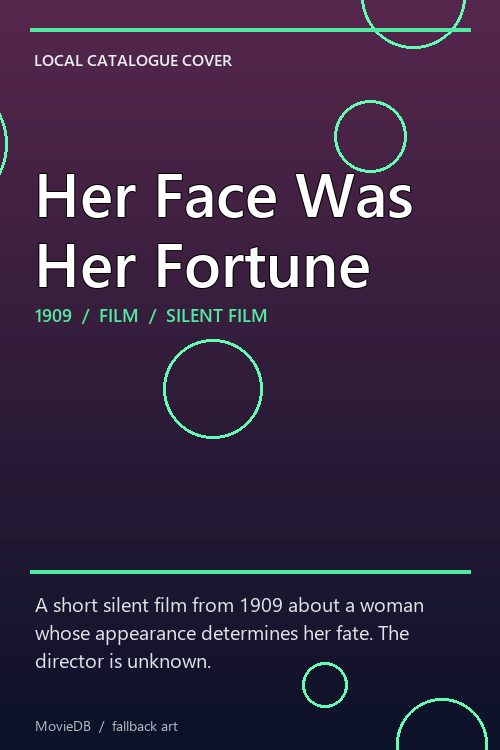 Her Face Was Her Fortune poster