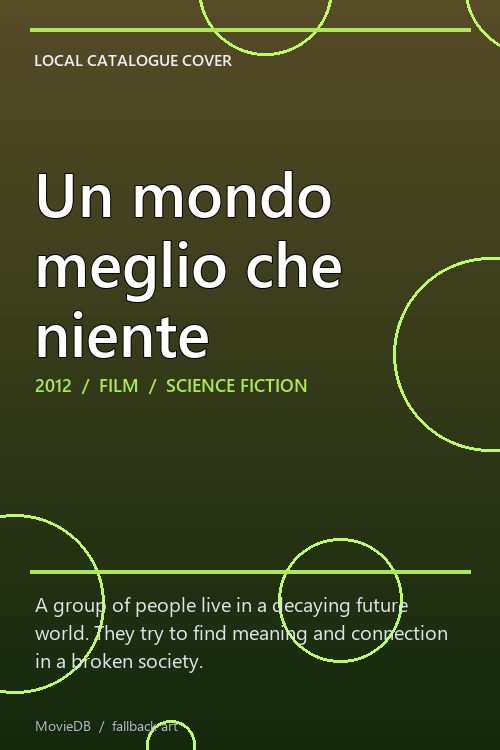 Un mondo meglio che niente poster