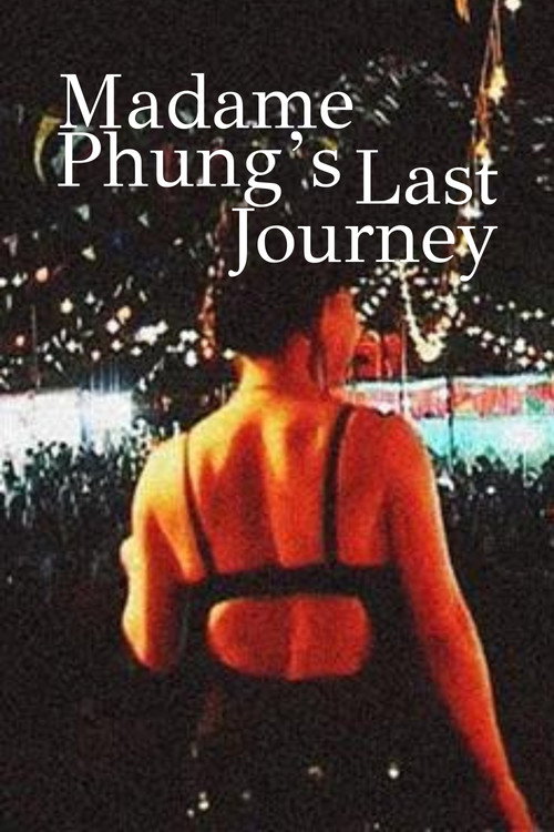 The Last Journey of Madam Phung poster