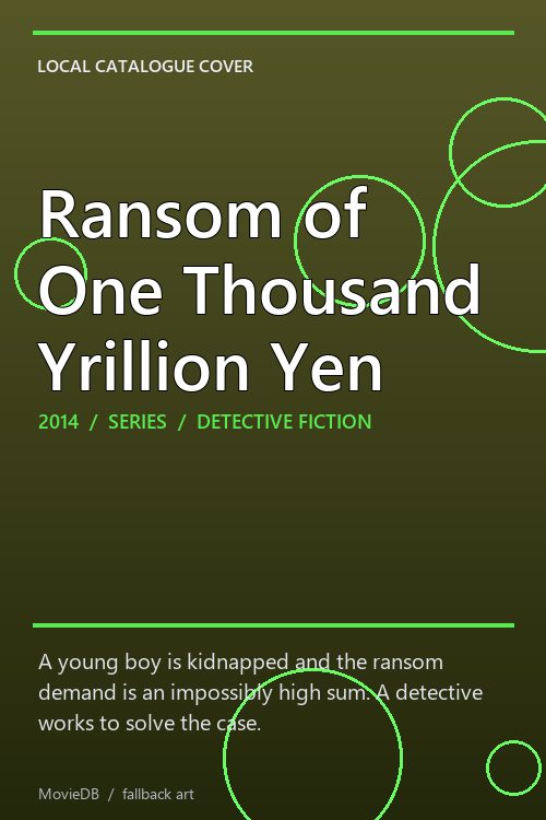 Ransom of One Thousand Yrillion Yen poster