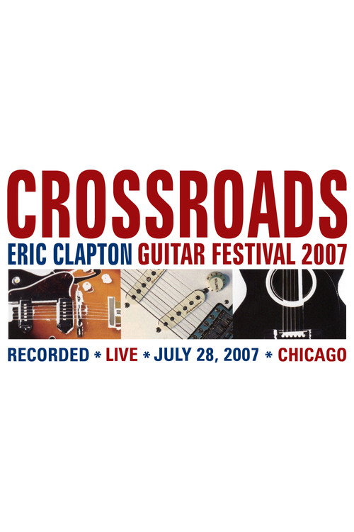 Crossroads Guitar Festival 2007 poster