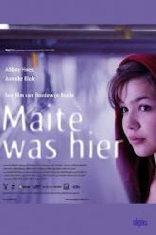 Maite was hier poster