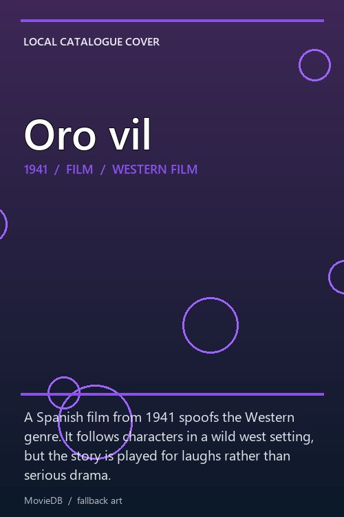 Oro vil poster