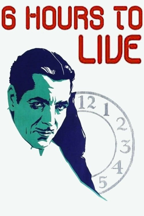 Six Hours to Live poster