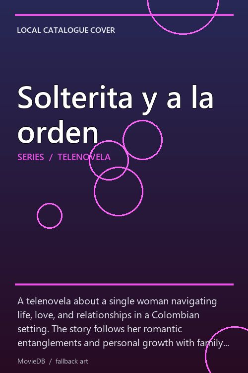 Solterita y a la orden poster