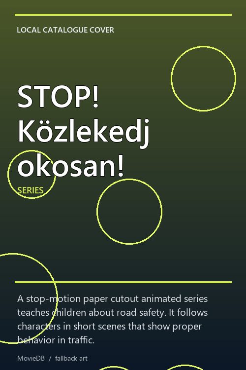 STOP! Közlekedj okosan! poster