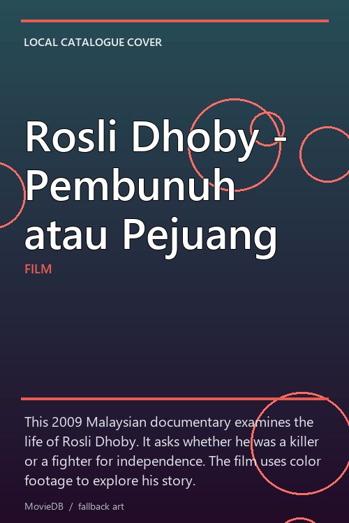 Rosli Dhoby - Pembunuh atau Pejuang poster