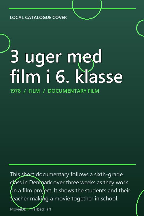 3 uger med film i 6. klasse poster