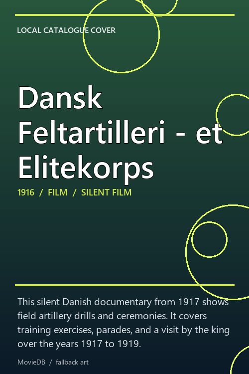 Dansk Feltartilleri - et Elitekorps poster