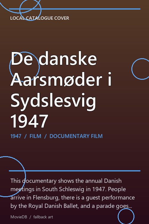 De danske Aarsmøder i Sydslesvig 1947 poster
