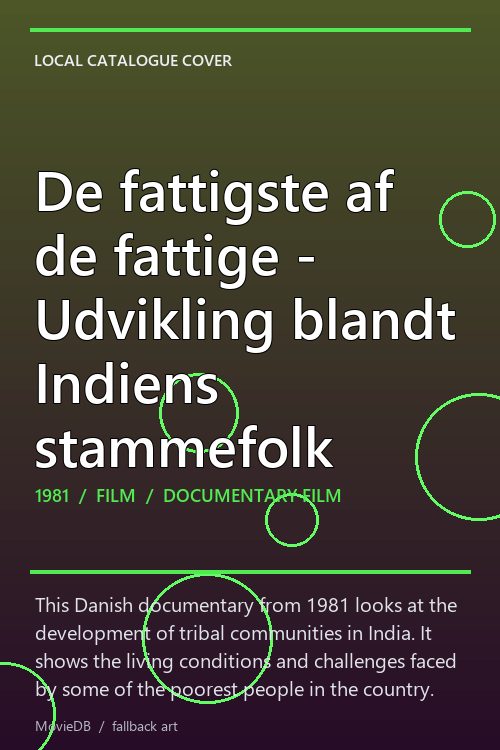 De fattigste af de fattige - Udvikling blandt Indiens stammefolk poster