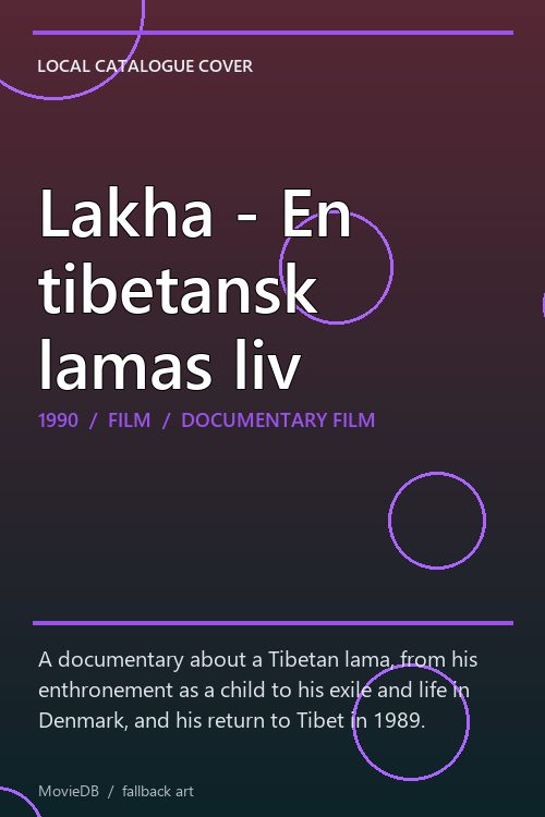 Lakha - En tibetansk lamas liv poster