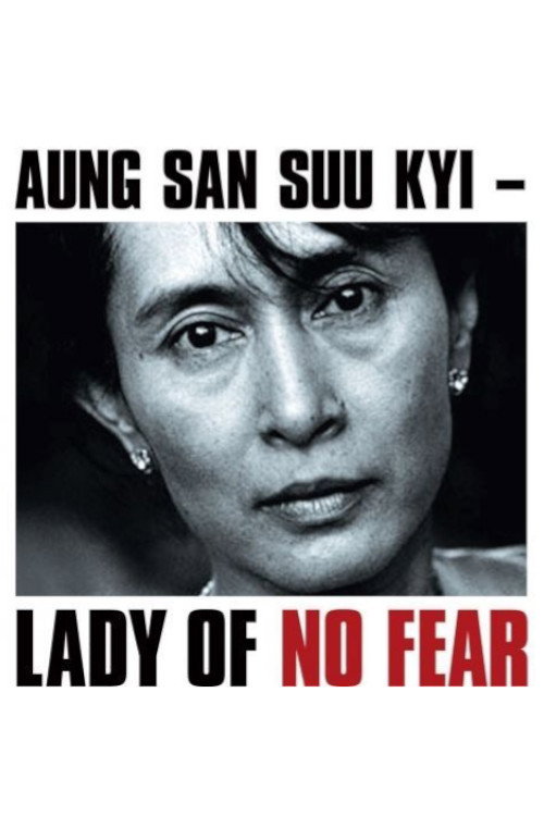 Aung San Suu Kyi - Lady of No Fear poster